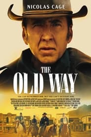 مشاهدة فيلم The Old Way 2023 مترجم