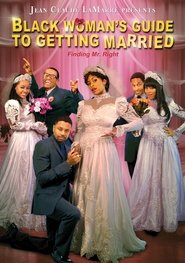Poster Black Woman's Guide to Getting Married 2007