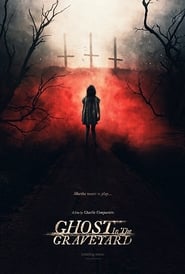 Ghost in the Graveyard постер
