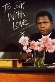To Sir, with Love (1967) To Sir, with Love (1967)