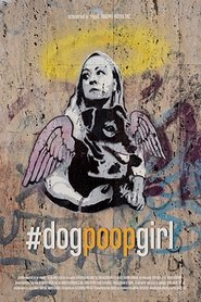 #DOGPOOPGIRL (2021) #DOGPOOPGIRL (2021)