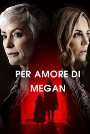 Per amore di Megan