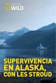 Supervivencia en Alaska, con Les Stroud (2018) Supervivencia en Alaska, con Les Stroud (2018)