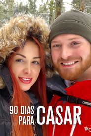 90 Dias Para Casar — Temporada 1