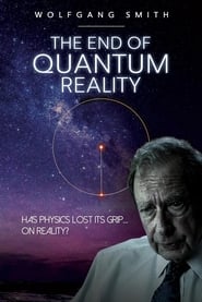 مترجم أونلاين و تحميل The End of Quantum Reality 2020 مشاهدة فيلم
