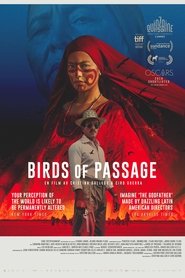 watch Birds of Passage now