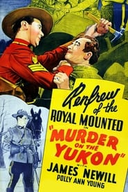 فيلم Murder on the Yukon 1940 مترجم أون لاين بجودة عالية