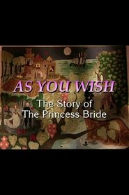 As You Wish: The Story of 'The Princess Bride'