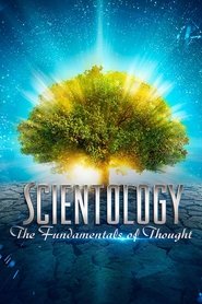 Scientology: The Fundamentals of Thought 2012 Бесплатан неограничен приступ