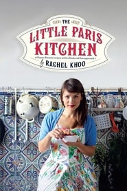 The Little Paris Kitchen: Cooking with Rachel Khoo постер