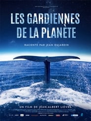 Podgląd filmu Les Gardiennes de la planète