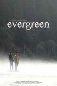 Evergreen постер