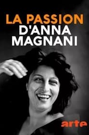 La passion d'Anna Magnani streaming