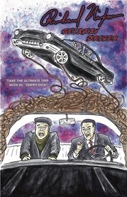 Poster Richard Nixon: Getaway Driver 2020