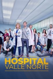 Poster Hospital Valle Norte - Season 1 2019