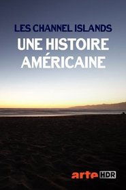 Poster Les Channel Islands, une histoire américaine 2016