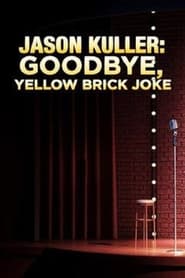 Jason Kuller: Good-bye Yellow Brick Joke (1999)
