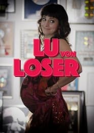 Lu von Loser постер