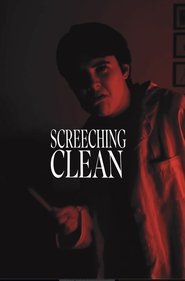 Screeching Clean