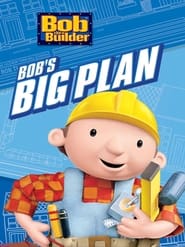 Poster Bob the Builder: Bob's Big Plan