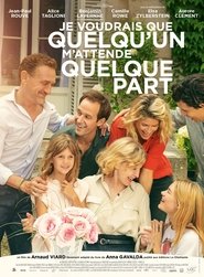 Je voudrais que quelqu’un m’attende quelque part (2020) Je voudrais que quelqu’un m’attende quelque part (2020)