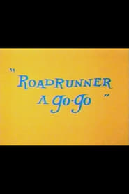 Roadrunner a Go-Go