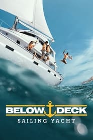 Poster Below Deck Sailing Yacht - Season 3 Episode 9 : Tensions High, Patience Low 2023