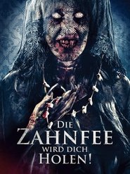 Poster Die Zahnfee wird dich holen!