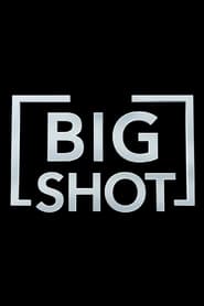 Big Shot постер