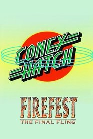 Coney Hatch: Live at Firefest XI - The Final Fling