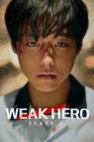 Weak Hero Class 1 Season 1 Episode 8