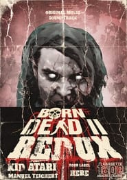 Poster Born Dead II Redux