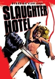 Slaughter Hotel постер