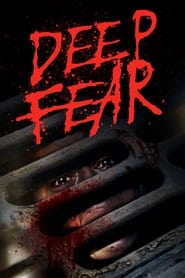 Deep Fear (2022)
