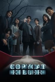 Copycat Killer ฆ่าเลียนแบบ (2023) Season 1 พากย์ไทย ตอนที่ 1-10