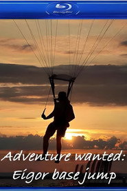 National Geographic Adventure Wanted Eigor Base Jump