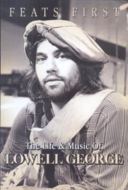 Poster Feats First: The Life and Music of Lowell George