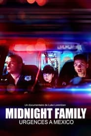 Midnight Family : Urgences à Mexico streaming