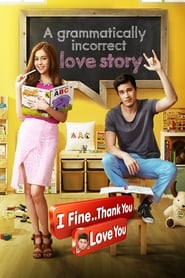 I Fine Thank You Love You (2014)