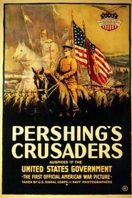 Pershing's Crusaders (1918)