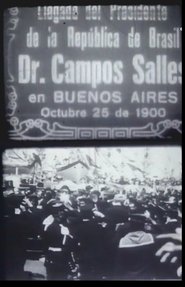 Poster Llegada del Presidente de la República de Brasil Dr. Campos Salles en Buenos Aires 1900