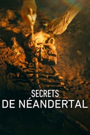 Secrets de Néandertal (2024)