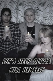 Let's Help Olivia Kill Herself