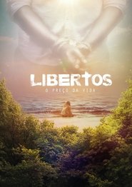 Poster Libertos: O Preço da Vida 2018