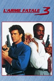 L'Arme fatale 3 - Film 1992 streaming L'Arme fatale 3 - Film 1992 streaming