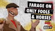 Farage goes on Only Fools and Horses