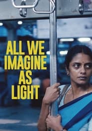 All We Imagine As Light (2024)