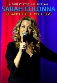 Poster Sarah Colonna: I Can't Feel My Legs 2015