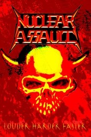 Poster Nuclear Assault - Louder Harder Faster 2006