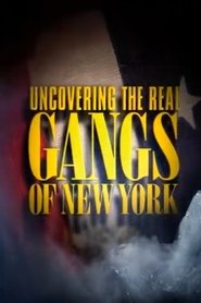 Poster Uncovering the Real Gangs of New York 2003